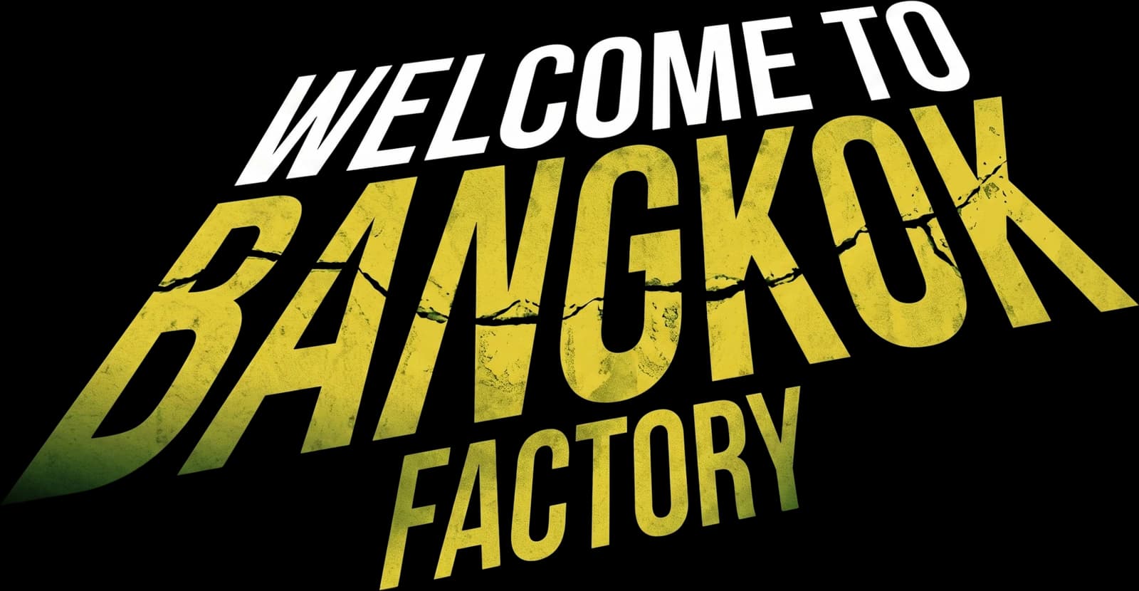Welcome to Bangkok Factory
